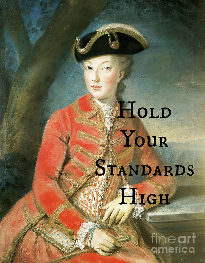 Hold Your Standards High Painting by Tina LeCour