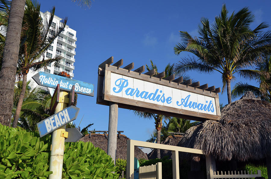 Hollywood Beach Paradise Awaits Sign Fort Lauderdale Florida Photograph by Shawn OBrien