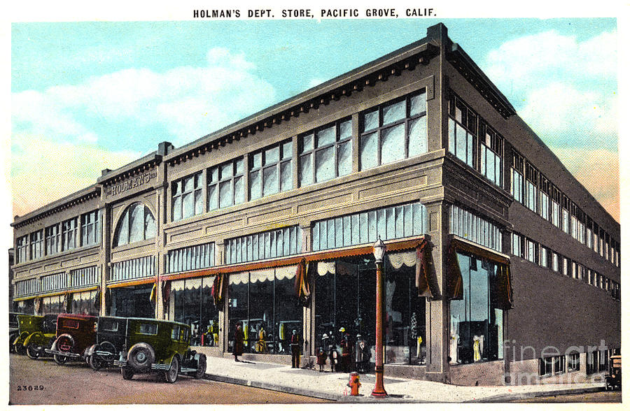 Store Photograph - Holmans Dept. Store. Pacific Grove, California  Circa 1930 by Monterey County Historical Society