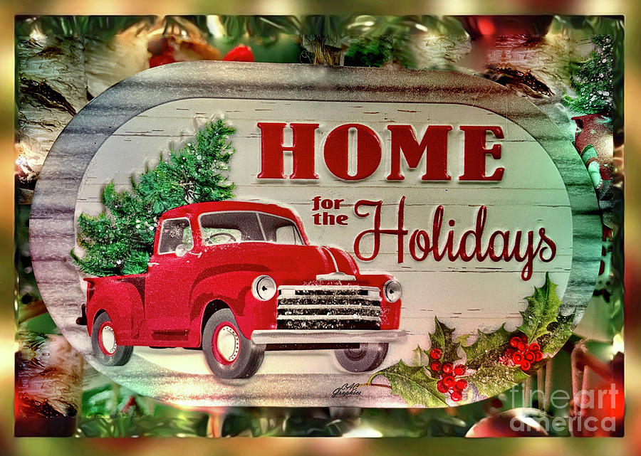 Home for the Holidays Digital Art by CAC Graphics