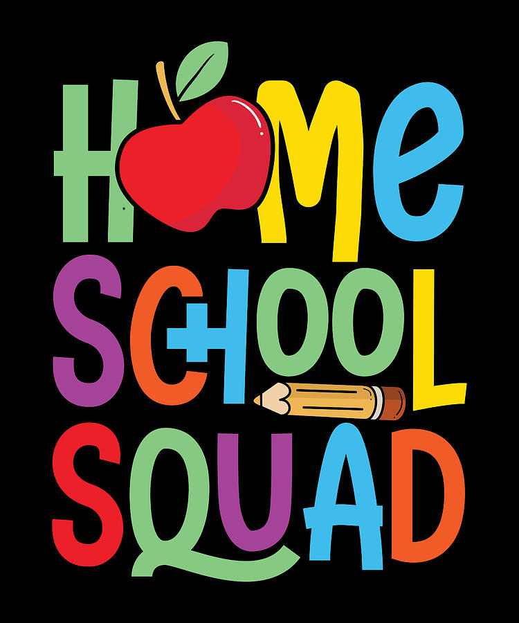 Home School Squad Digital Art by Values Tees - Fine Art America