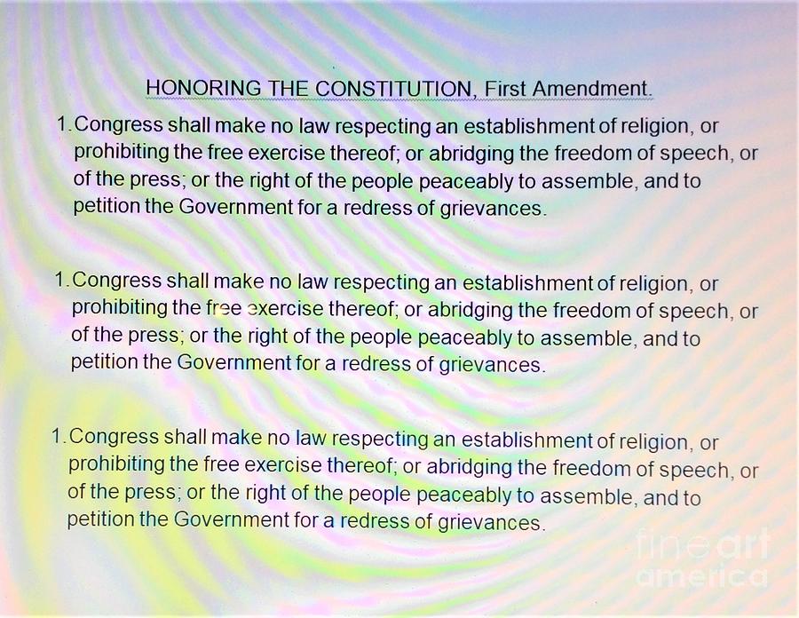 HONORING First Amendment FREEDOMS OF RELIGION, SPEECH, PRESS, ASSEMBLY, PETITION  by Richard Linford Mixed Media by Richard W Linford