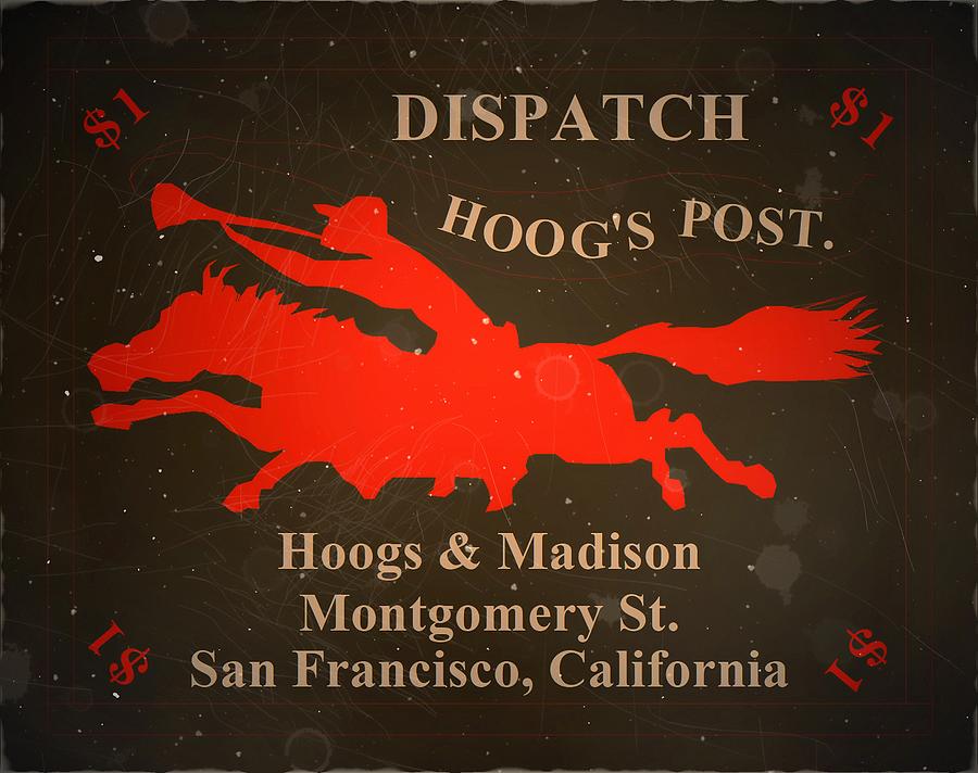 Hoogs Local Dispatch - $1 Dollar - Art Post Digital Art by Fred Larucci