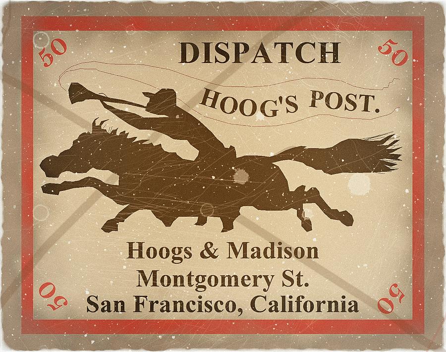Hoogs Local Dispatch - 50cts. Art Post Digital Art by Fred Larucci