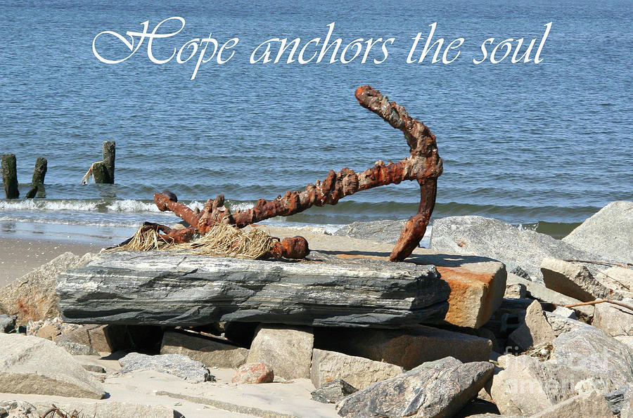 Hope Anchors The Soul by Karen Silvestri Hope Anchors The Soul by Karen Silvestri