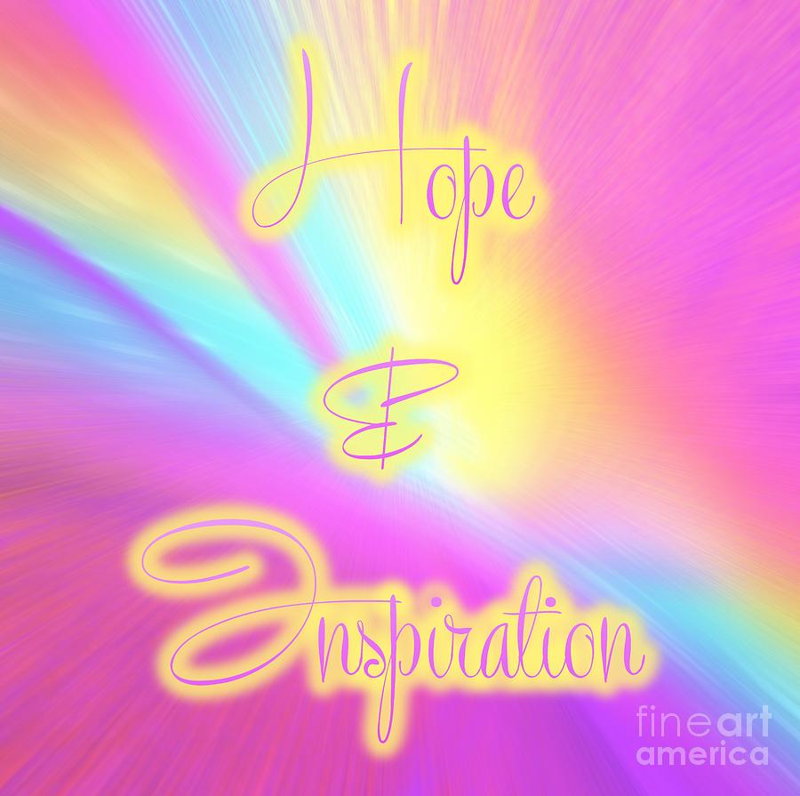 Hope And Inspiration Digital Art