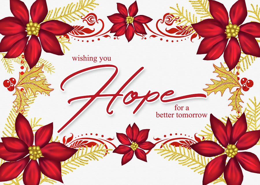 Hope for a Better Tomorrow Holiday Poinsettia Digital Art by Doreen Erhardt