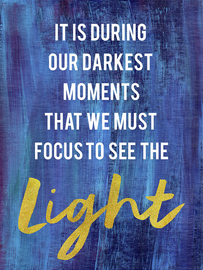 Hope Quote for dark moments - see the light Photograph by Matthias Hauser