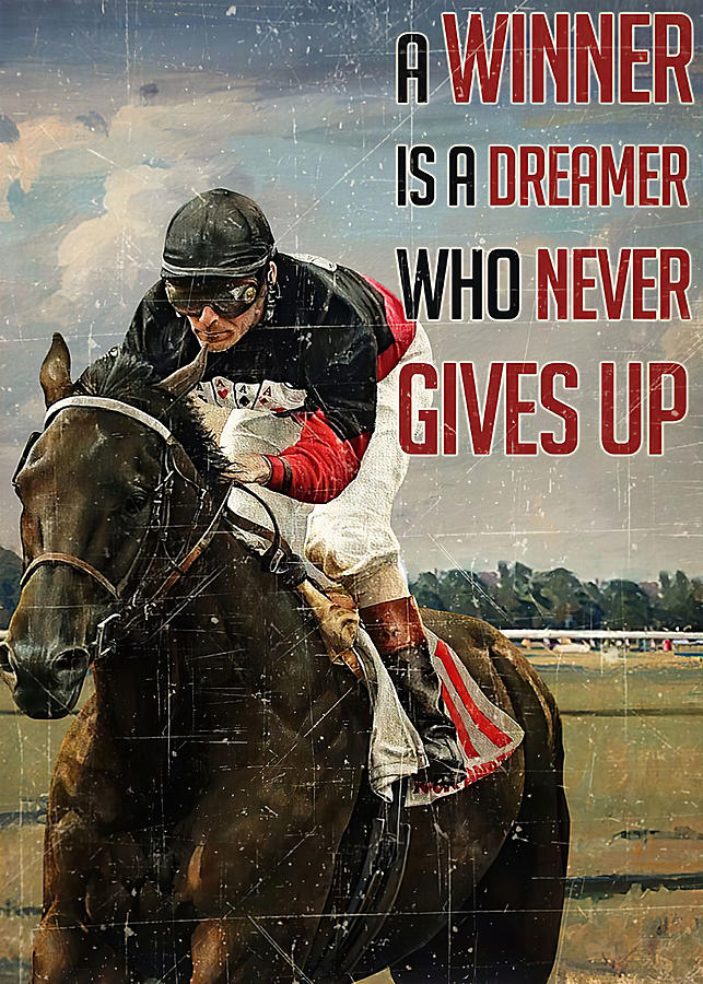 Horse Horse Racing A Winner Is A Dreamer Digital Art by Gambrel Temple ...