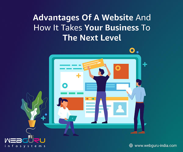 How Does Having A Website Benefit Your Business And Takes It To The 