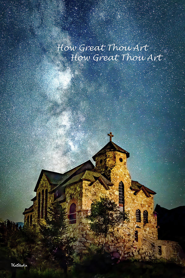 How Great thou Art-Saint Catherine of Siena Chapel Photograph by Tim Kathka How Great thou Art-Saint Catherine of Siena Chapel Photograph by Tim Kathka