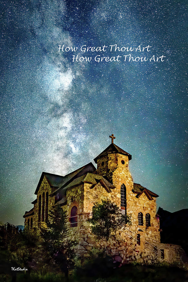 How Great thou Art-Saint Catherine of Siena Chapel Photograph by Tim Kathka