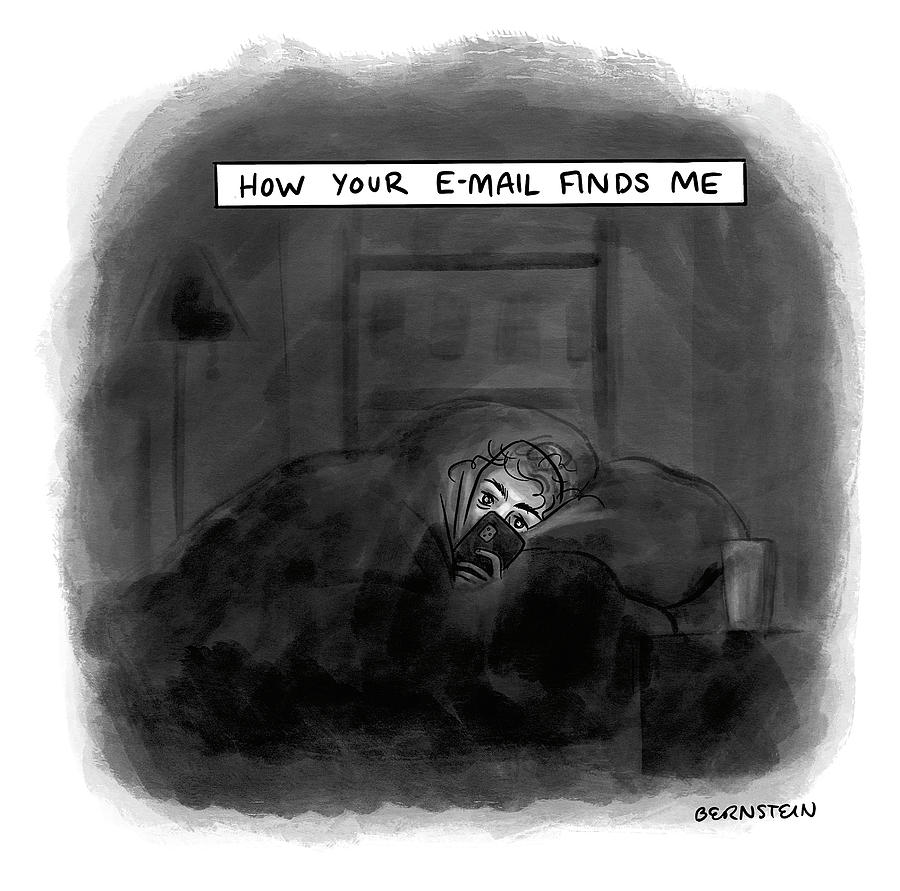 How Your Email Finds Me Drawing by Emily Bernstein