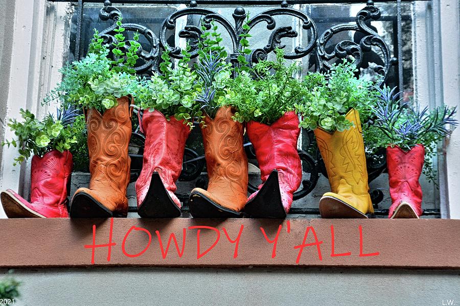 Boot Photograph - Howdy Yall by Lisa Wooten