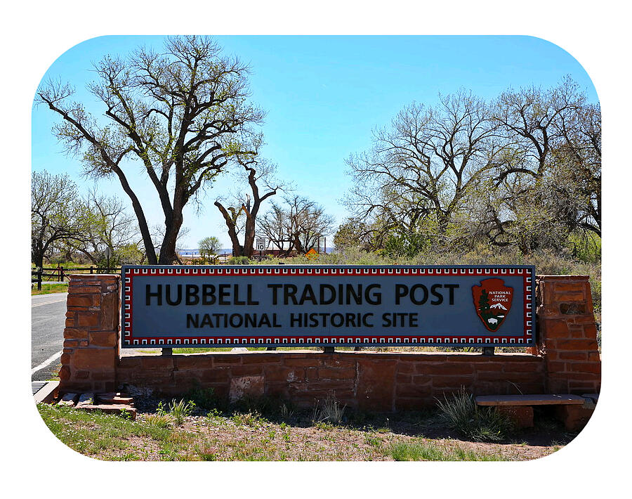 Hubbell Trading Post National Historic Site Sign Photograph by Robert Banach Hubbell Trading Post National Historic Site Sign Photograph by Robert Banach