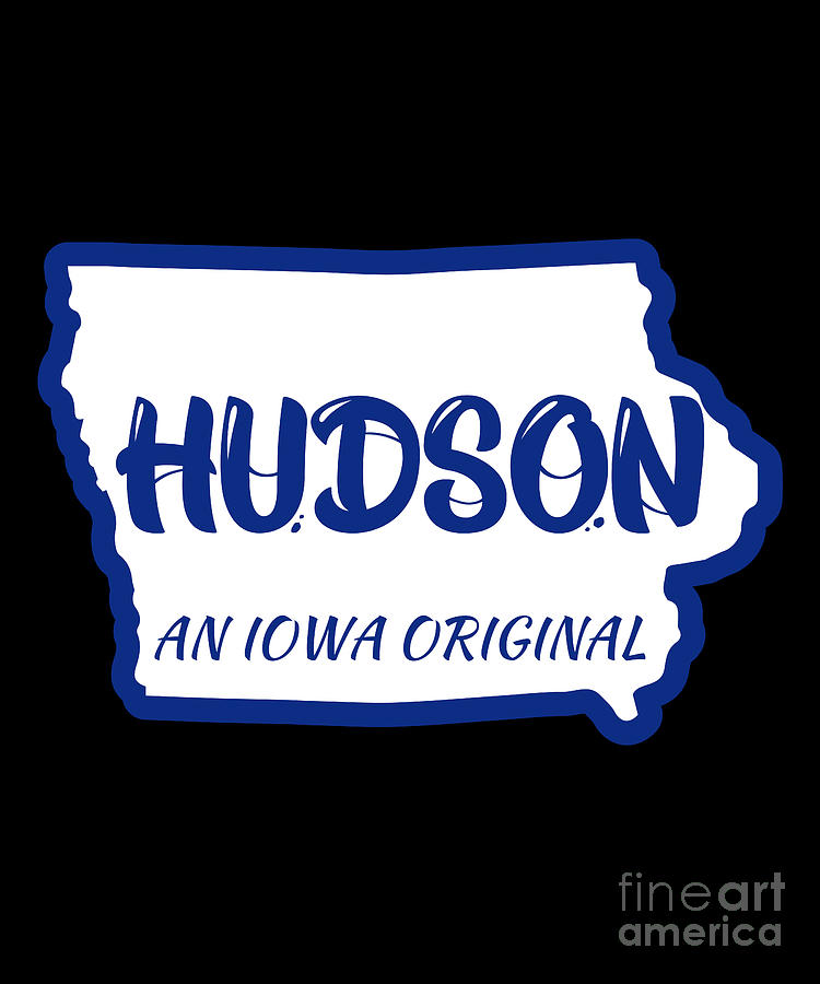 hudson-an-iowa-original-with-outline-of-iowa-digital-art-by-chomper