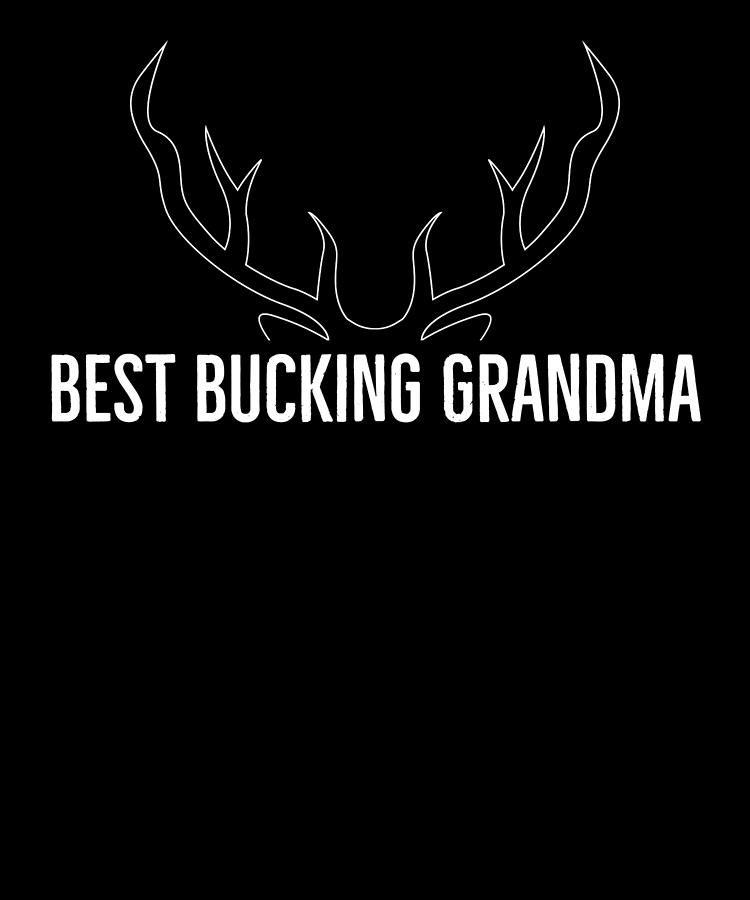Deer Mixed Media - Hunter Grandmother Elk Deer Moose Hunt Best Bucking Grandma Birthday Hunting Season by Geiersein Ritis