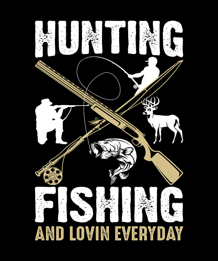 Hunting Fishing And Lovin Everyday Digital Art by Alberto Rodriguez ...