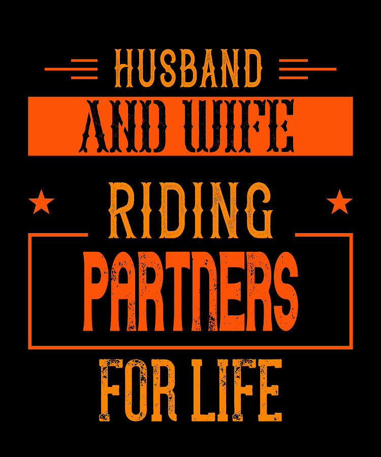 Husband And Wife Riding Partners For Lif Digital Art by The Primal ...