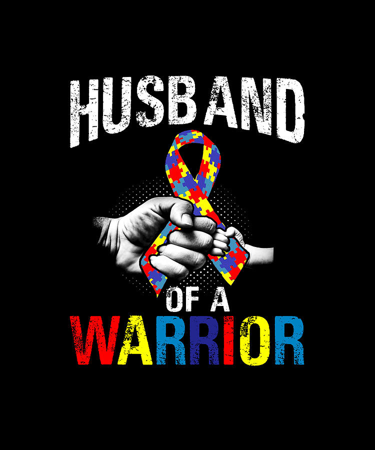 husband of a Warrior Autism Awareness Drawing by DHBubble - Fine Art ...