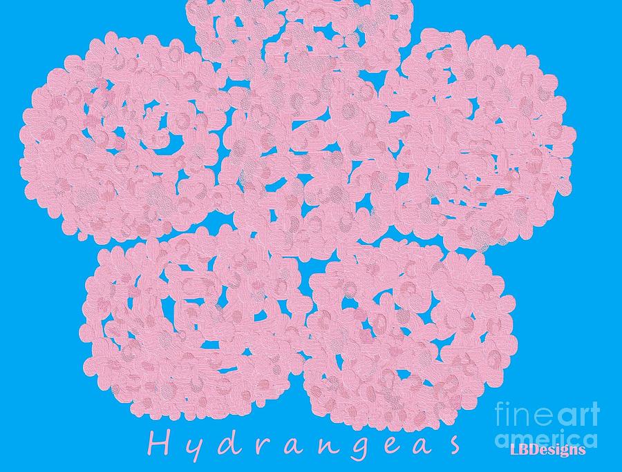 Hydrangeas  Digital Art by LBDesigns