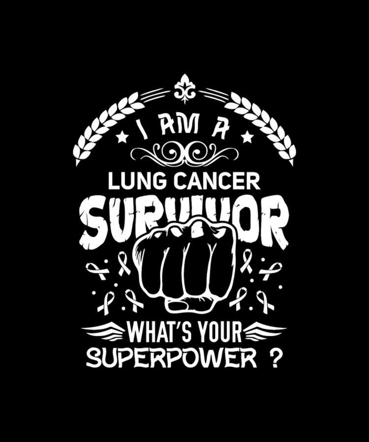 I Am A Lung Cancer Survivor Awareness Digital Art By Tinh Tran Le Thanh ...