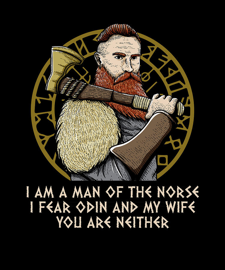 I Am A Man Of The Norse Mythology Funny Valhalla Humor Digital Art by ...