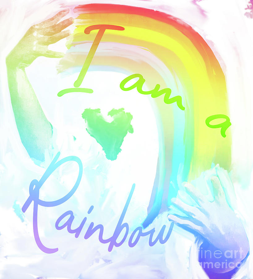 I Am A Rainbow Digital Art