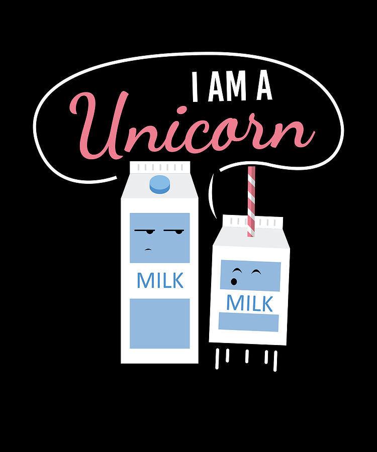 I Am A Unicorn Milk Funny Carton Digital Art by Moon Tees - Pixels