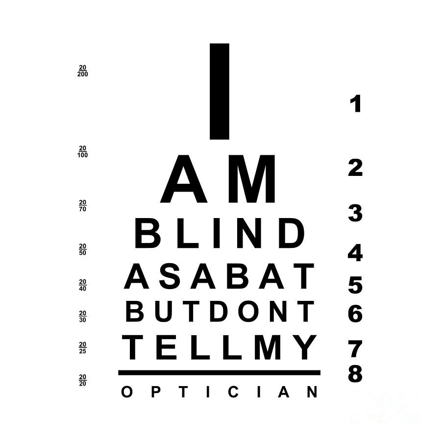 I Am Blind As A Bat Eye Chart Digital Art by Bigalbaloo Stock | Fine ...