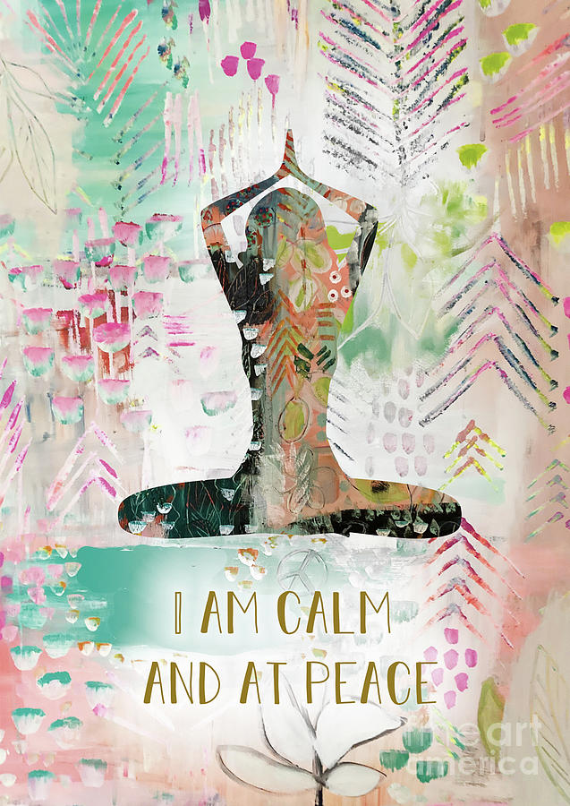 I am calm and at peace Mixed Media by Claudia Schoen