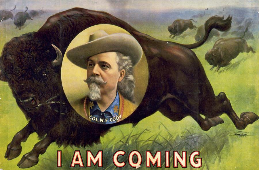 Horse Drawing - I am coming Col. W.F. Cody by Buffalo Bills Wild West Show Poster