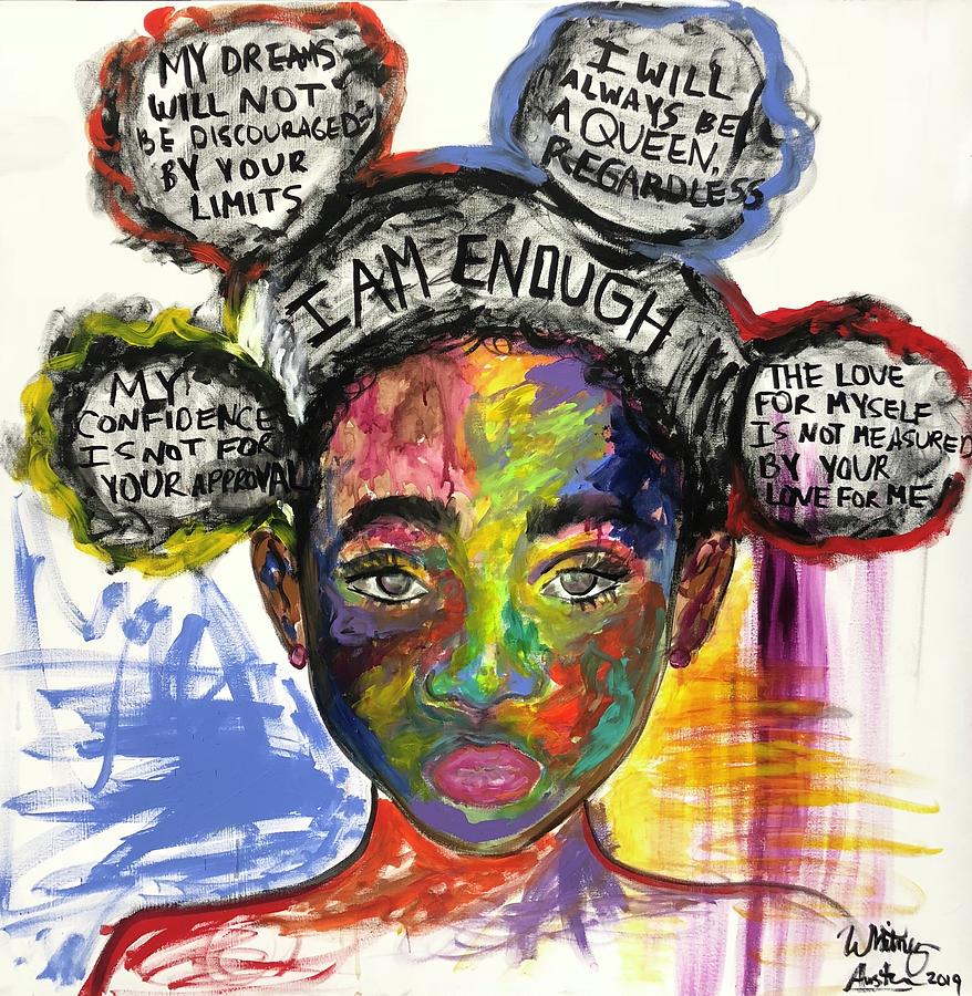 I Am Enough Painting by Whitney Austin - Pixels