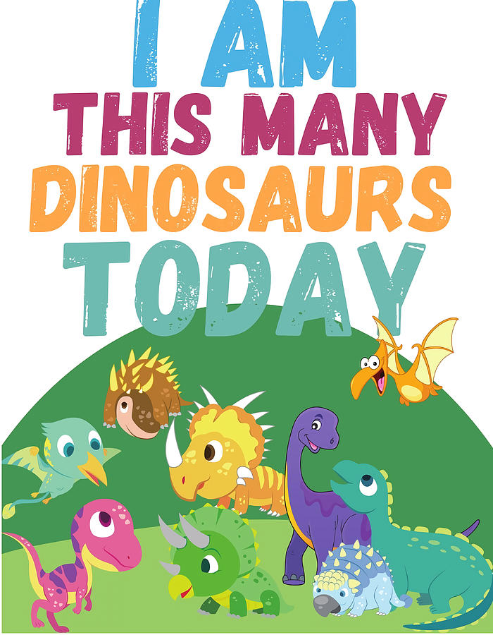 I am this many Dinosaurs Today Ninth Nine 9 Painting by Heather Harris ...