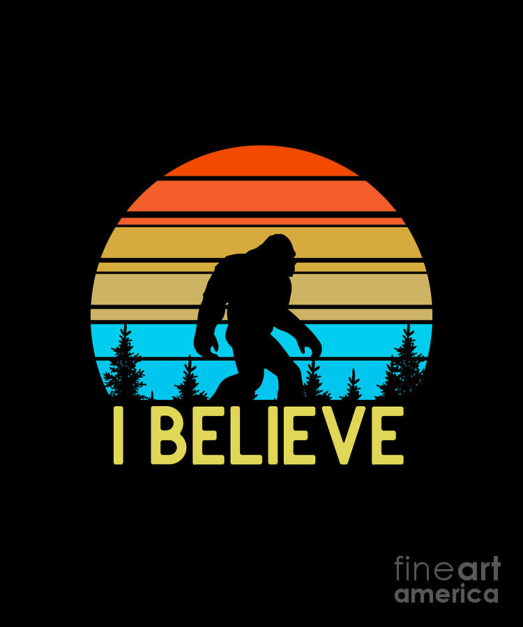 I Believe Bigfoot Digital Art by Dragontee - Fine Art America