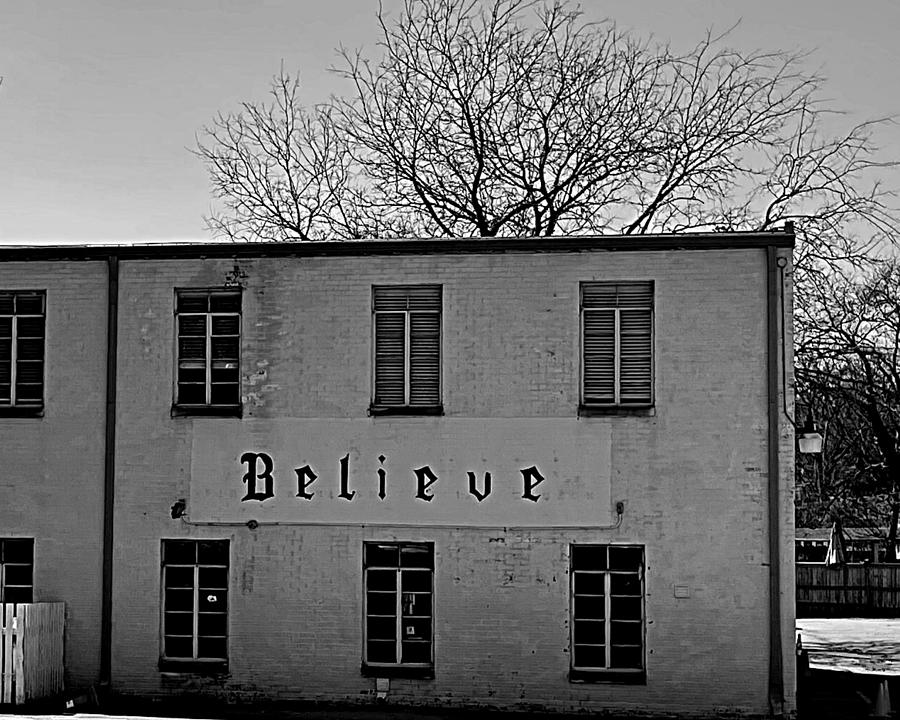 I Believe BW Photograph by Lee Darnell