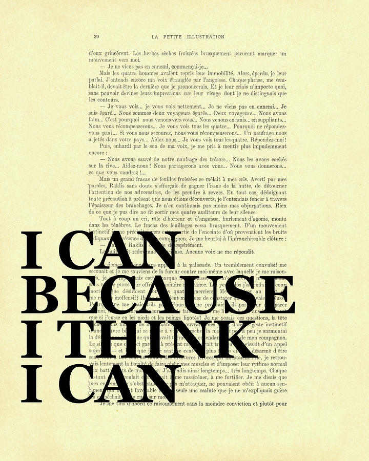 Typography Mixed Media - I can because I think I can by Madame Memento