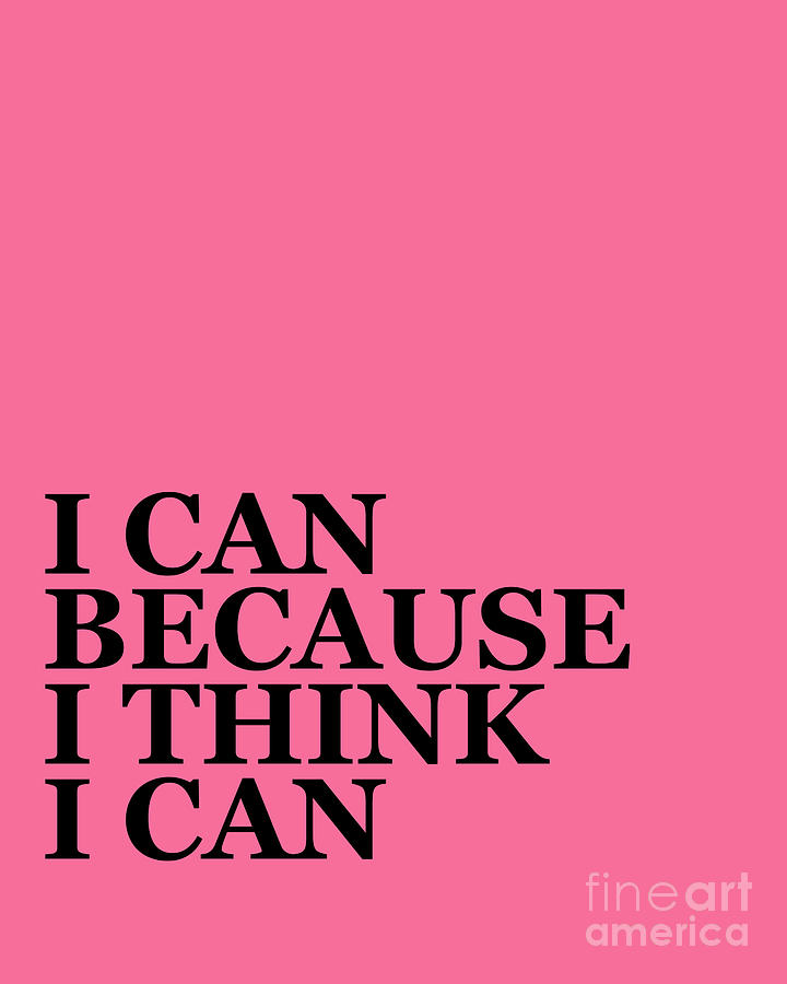Typography Digital Art - I Can Positive Quote by Madame Memento