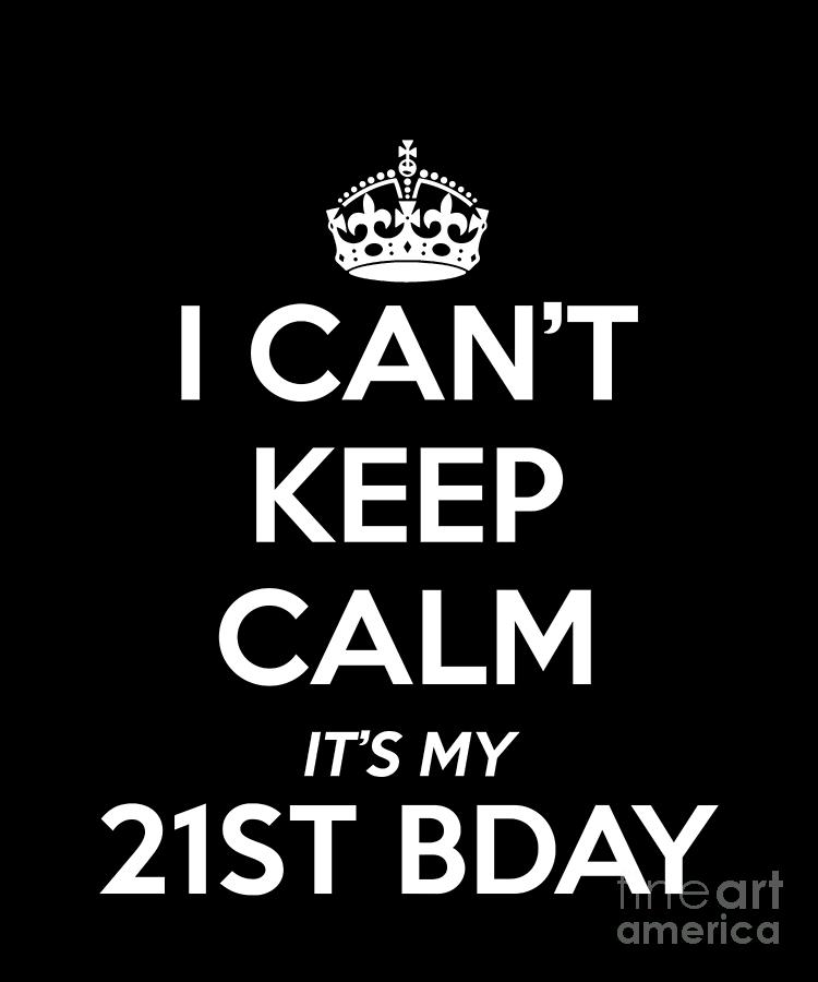 21st birthday keep calm