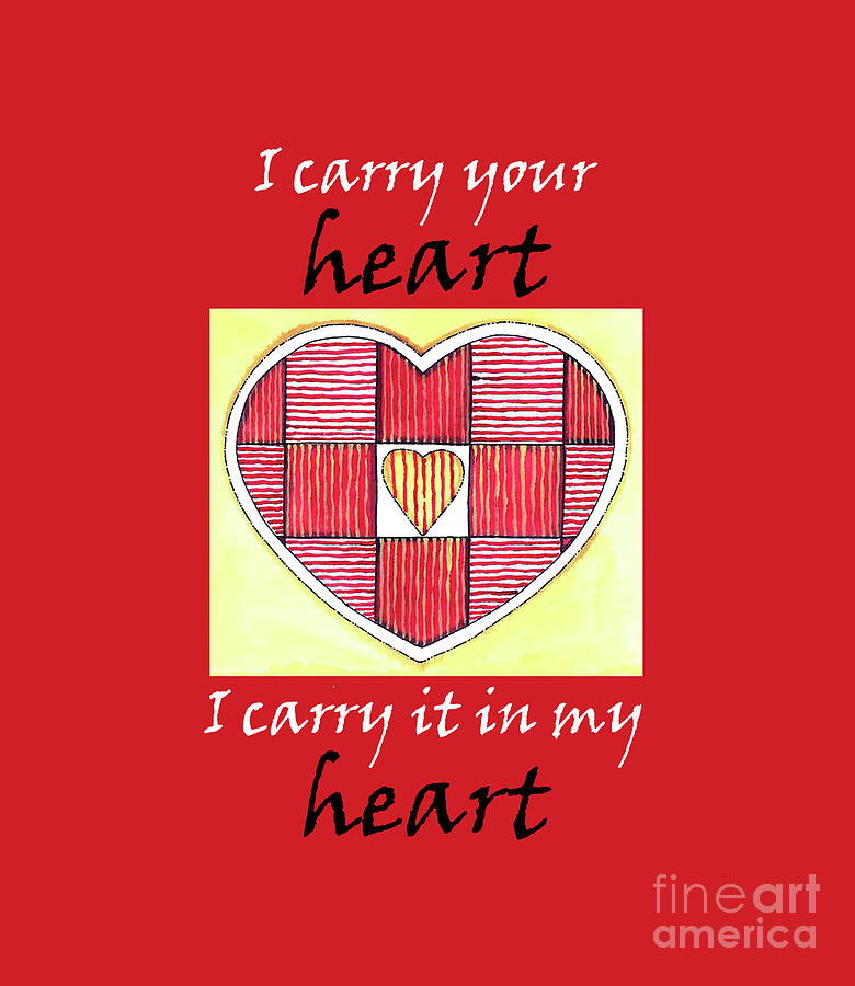 I Carry Your Heart Painting by Shelley Wallace Ylst