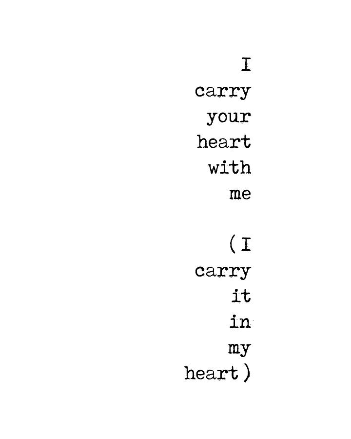 I Carry Your Heart With Me - E E Cummings Poem - Minimal, Literature Quote Print - Typewriter Digital Art