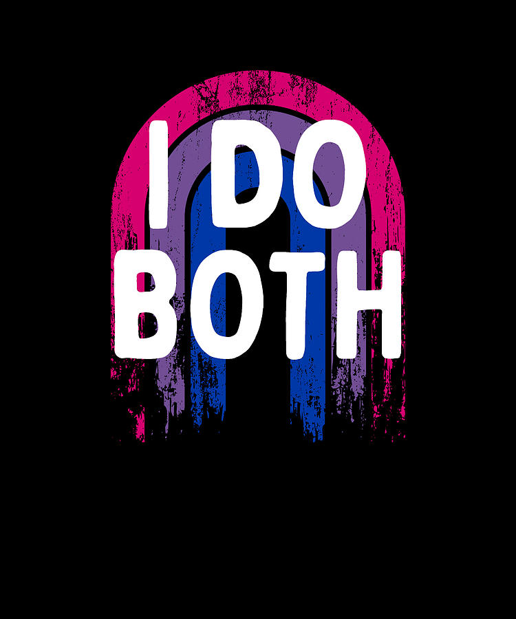 I Do Both Bisexual Lgbtq Bi Pride Pansexual Funny Digital Art By