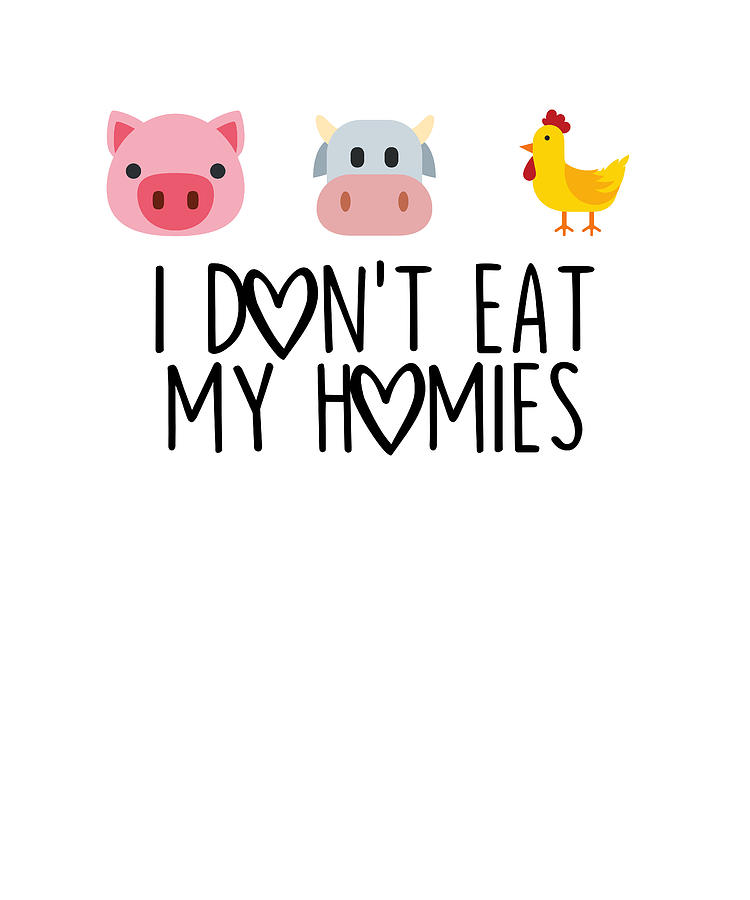 I Don't Eat My Homies Digital Art by Francois Ringuette | Fine Art America