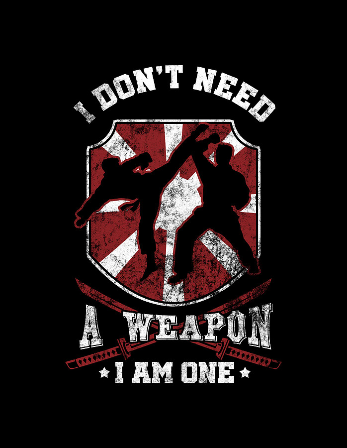 I Dont Need A Weapon Martial Arts Artist Kung Fu Digital Art by Thomas