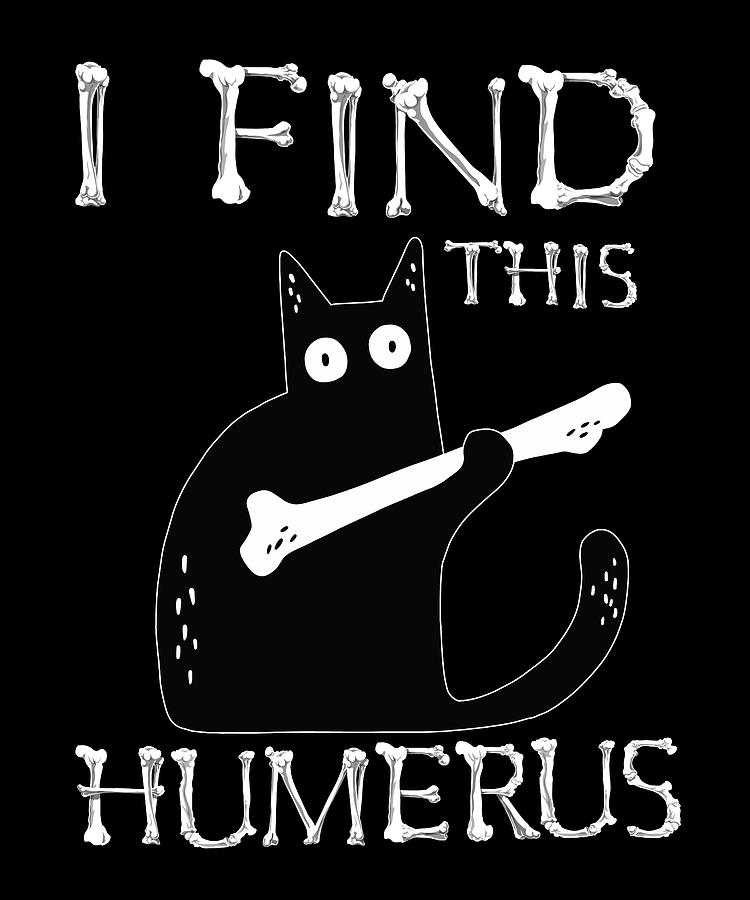 I Find This Humerus Cat Funny Halloween Digital Art by Maria Bure ...