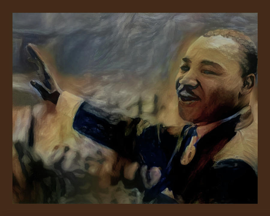 I Have A Dream - MLK8 Digital Art by Artistic Mystic