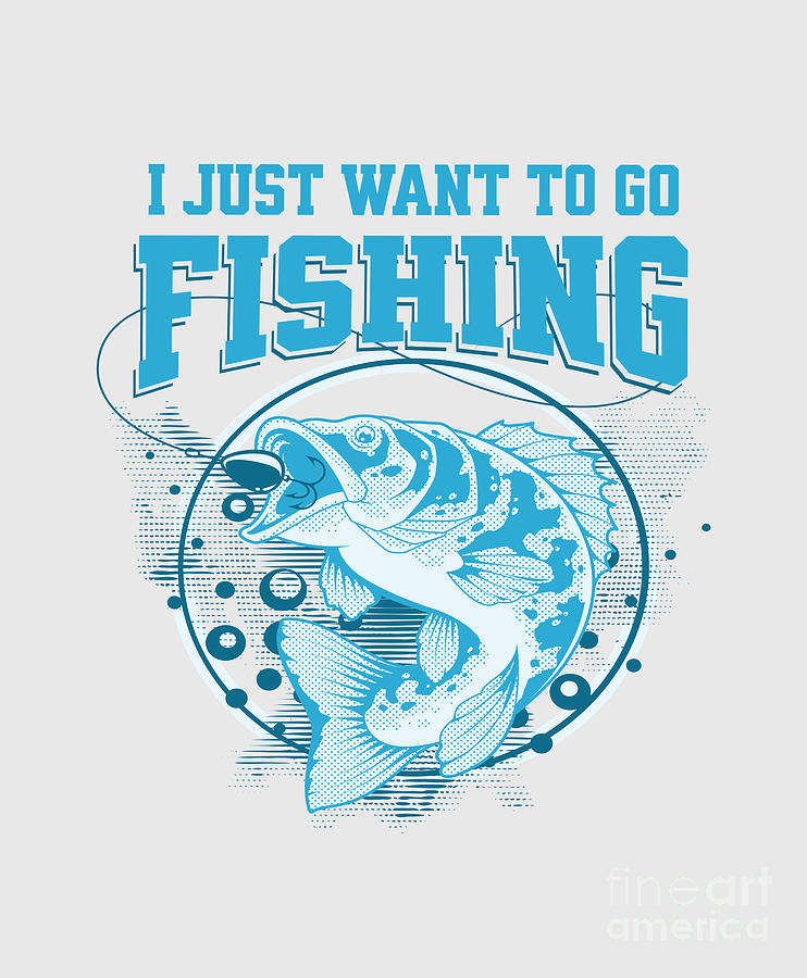 I Just Want to Go Fishing  Digital Art by Walter Herrit
