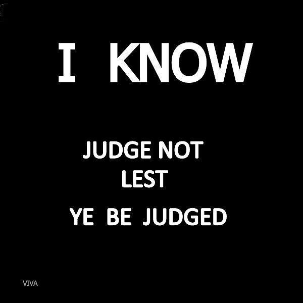 I  Know  -  Judge Not Mixed Media by VIVA Anderson