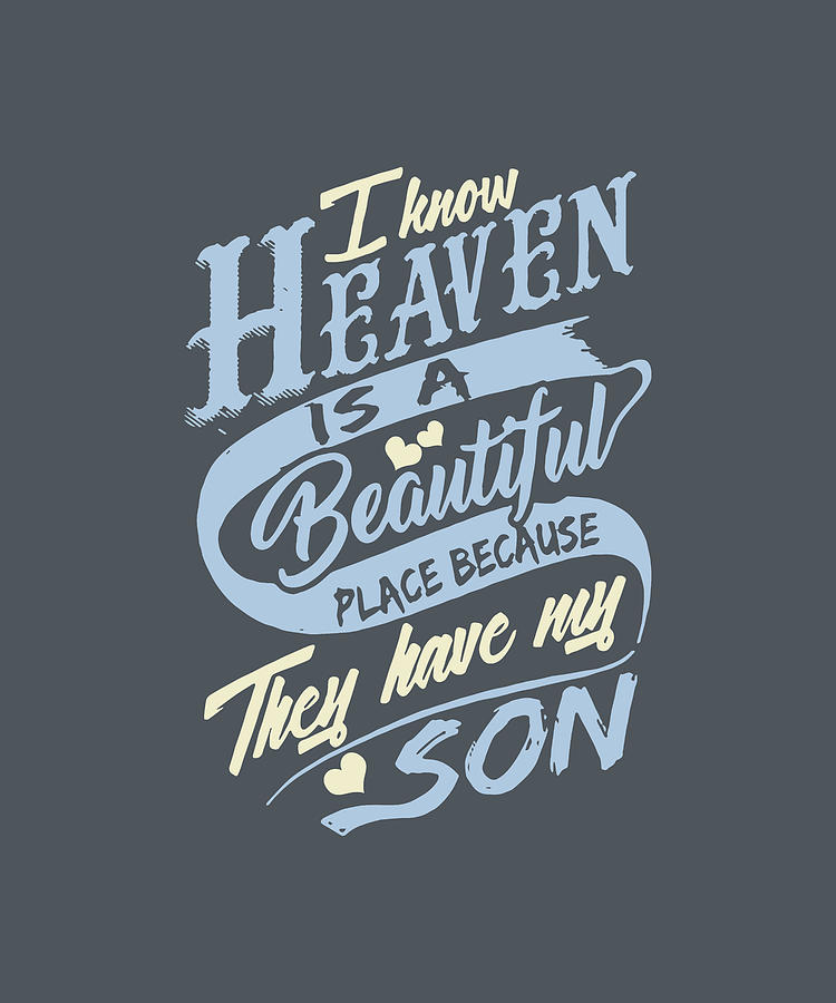 I know heaven is a beautiful dad father Digital Art by Duong Ngoc Son ...