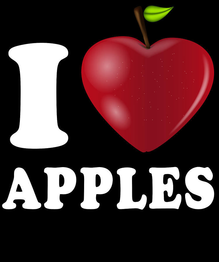 I Love Apples Digital Art by Flippin Sweet Gear